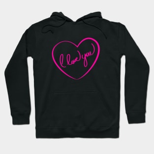 I Love You - Heart Hoodie